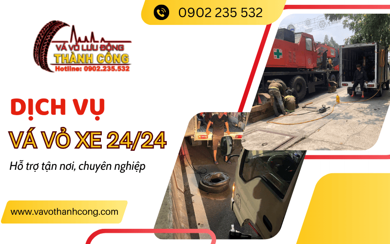 VÁ VỎ LƯU ĐỘNG 24/24 THÀNH CÔNG